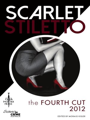 cover image of Scarlet Stiletto: The Fourth Cut - 2012